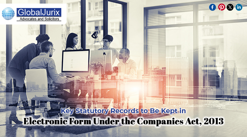 Key Statutory Records to Be Kept in Electronic Form Under the Companies Act, 2013