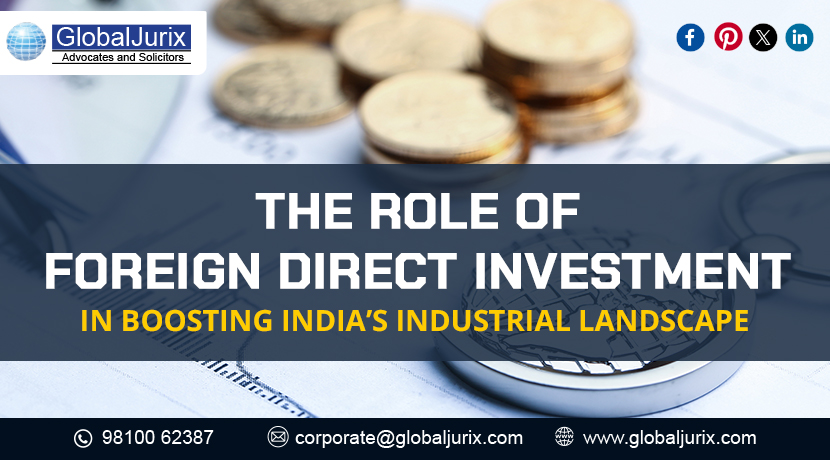 The Role of Foreign Direct Investment in Boosting India’s Industrial Landscape